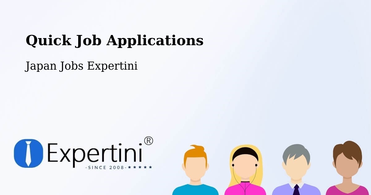 Quick Job Applications - Japan Jobs Expertini